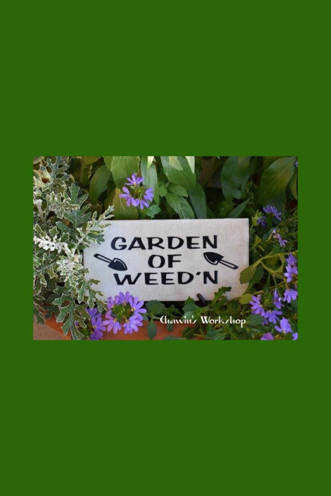 Garden of Weed'n - Funny Weed Garden Pun Sign, Plant Lover