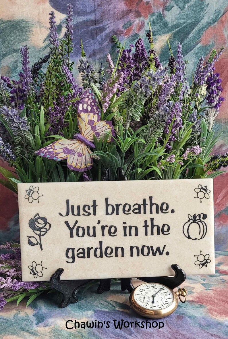 Just Breathe. You're In the Garden Now - Inspirational Garden Sign, Thoughtful Gift for Gardener bild 2