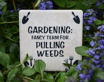 Gardening: fancy term for pulling weeds Garden Sign Gift for Gardener Gift Mother's Father's Day Gift Free Domestic Shipping ChawinsWorkshop