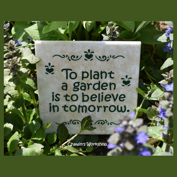 To plant a garden is to believe in tomorrow Audrey Hepburn Quote Mother's Day Father's Day Gift, Free Domestic Shipping,  Chawin's Workshop