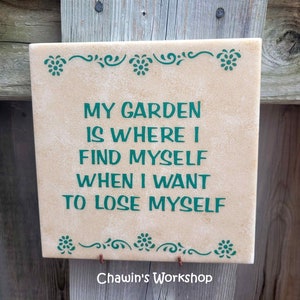My Garden is Where I Find Myself When I Want to Lose Myself Garden Quote Mother's Father's Day Gift, Free Ship Domestic ChawinsWorkshop image 8