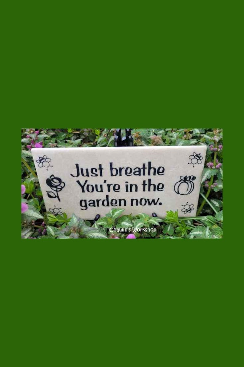 Just Breathe. You're In the Garden Now - Inspirational Garden Sign, Thoughtful Gift for Gardener bild 1