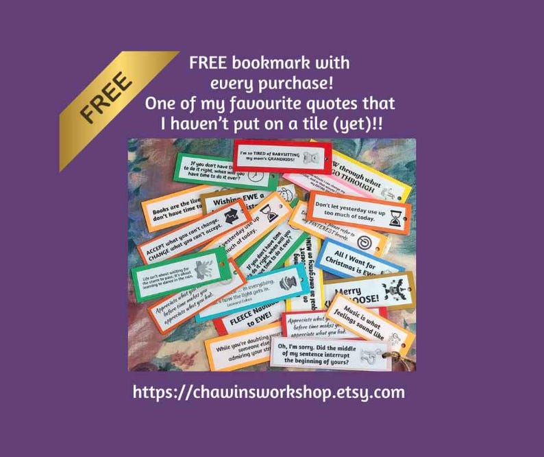 Op de afbeelding: Een verzameling kleurrijke bladwijzers met citaten als "ACCEPT what you can't change" en "All I Want for Christmas is Eve". De afbeelding bevat ook de tekst "FREE bookmark with every purchase!".