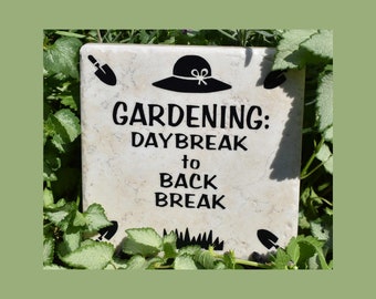Gardening: daybreak to back break Funny Garden Sign, Gift for Gardener, Mother's Father's Day Gift, Free Domestic Shipping Chawin's Workshop