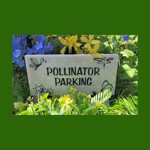 Pollinator Parking - Gift for Gardener, Garden Saying, Funny Outdoor Décor