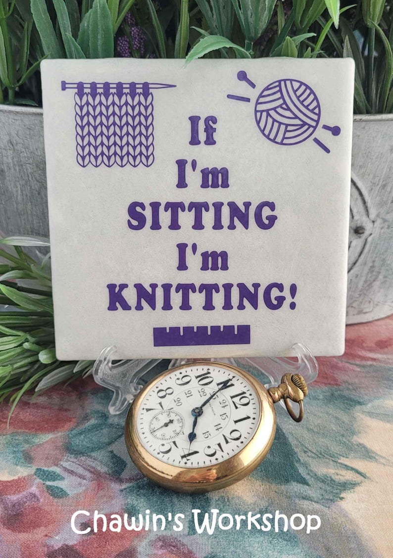 If I'm Sitting I'm Knitting - Funny Knitting Quote Sign, Craft Room Décor image 7