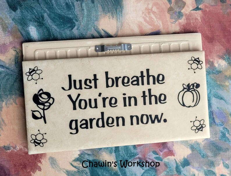 Just Breathe. You're In the Garden Now - Inspirational Garden Sign, Thoughtful Gift for Gardener Sawtooth Hanger