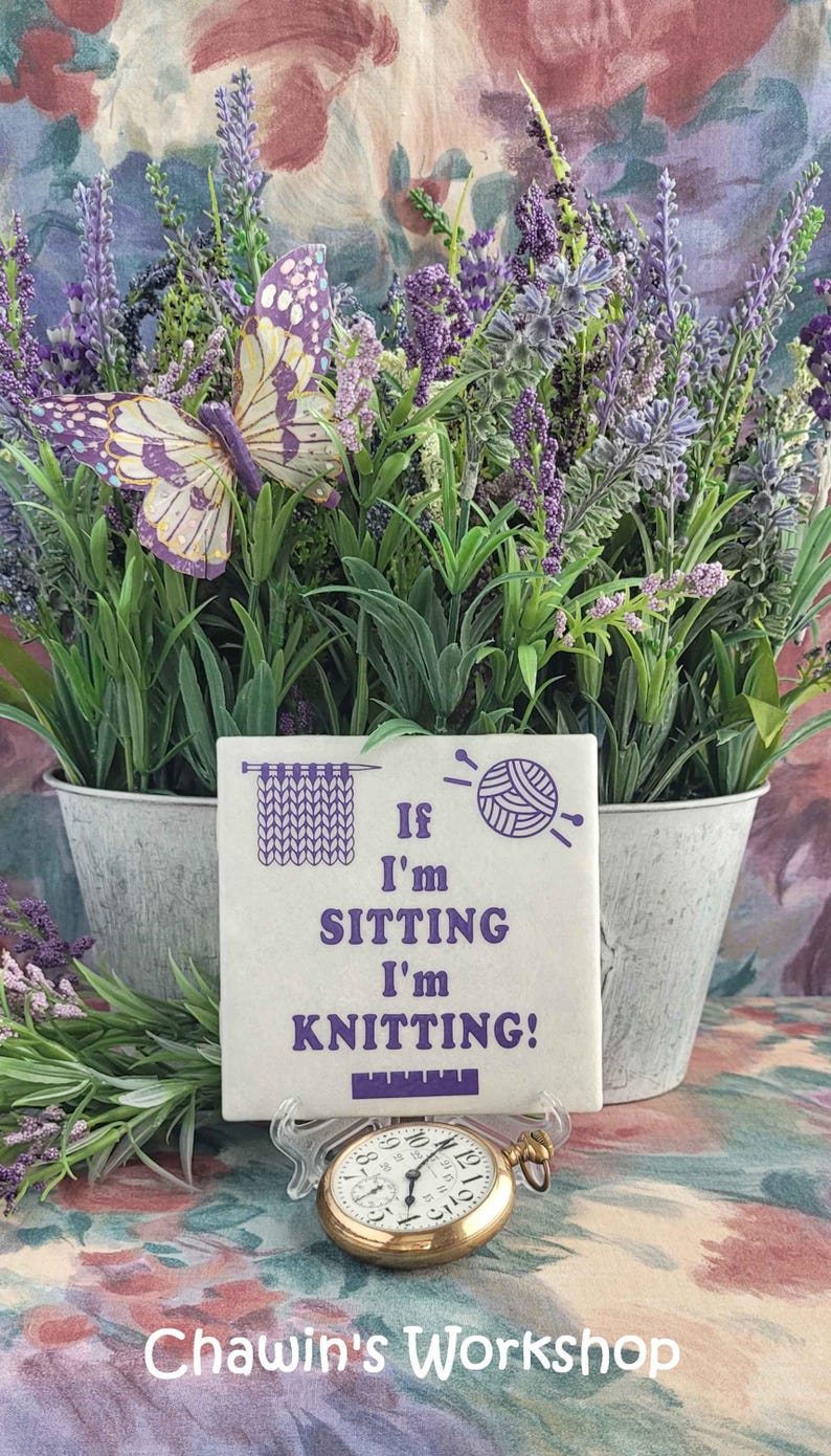 If I'm Sitting I'm Knitting - Funny Knitting Quote Sign, Craft Room Décor image 2