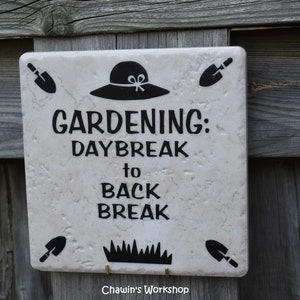 Gardening: Daybreak to Back Break Funny Garden Sign Gift for - Etsy Canada
