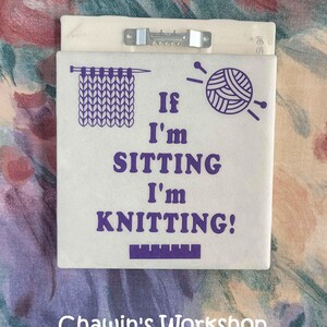 If I'm Sitting I'm Knitting - Funny Knitting Quote Sign, Craft Room Décor Sawtooth Hanger