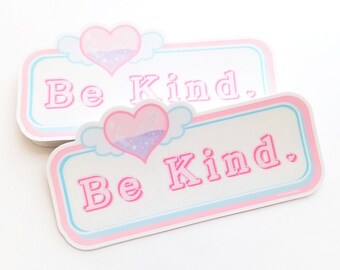 Be Kind Vinyl Sticker
