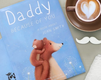 Personalised Daddy Book 'Because Of You'