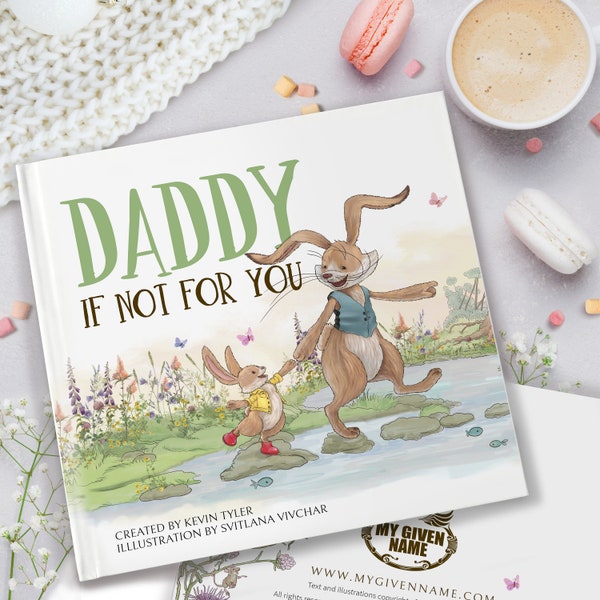 Personalised Father's Day Keepsake Book, 'Daddy, If Not For You'