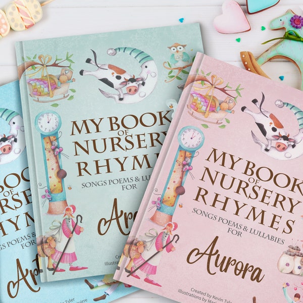 My Book of Nursery Rhymes & Personalised Poems Book for Newborns and Toddlers, Boys and Girls.