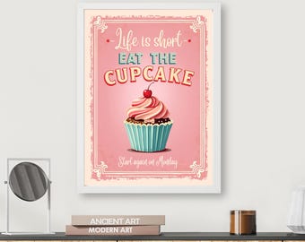 Impresión de arte mural vintage de cupcake rosa: «La vida es corta»