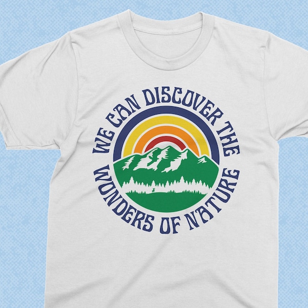 Grateful dead shirt, We can discover the wonders of nature, Dead tshirt, Jerry Garcia shirt, deadhead gift, rainbow shirt