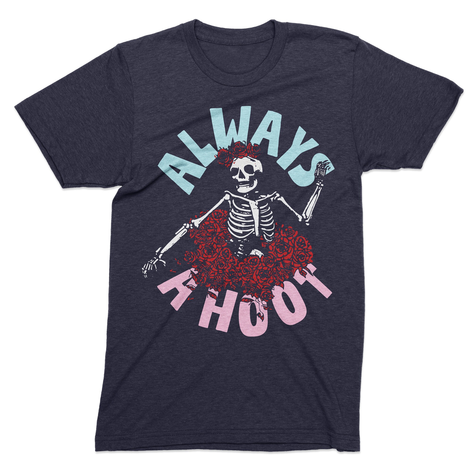 Always a Hoot Grateful Dead T Shirt Deadhead Gratefuldead Tee