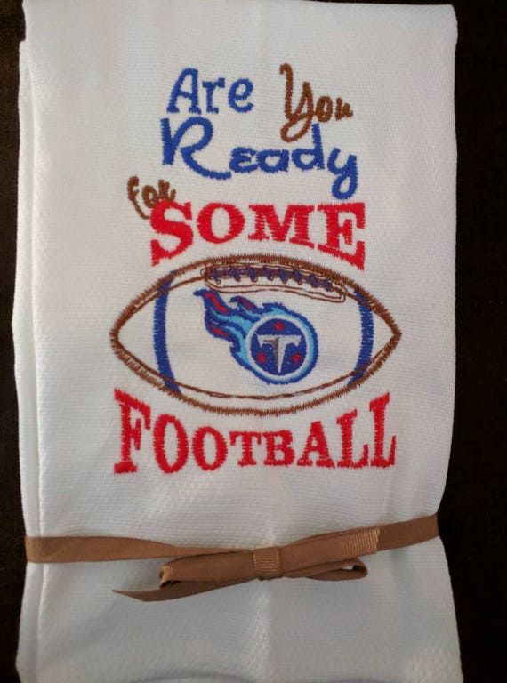 Tennessee Titans tea towel Are you ready for some football
