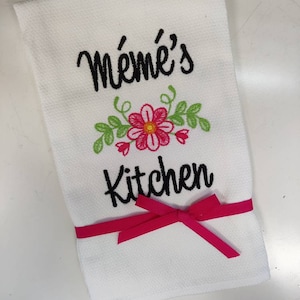 Custom Embroidered tea towel "Meme's Kitchen” French Grandmother Design You pick colors image 1