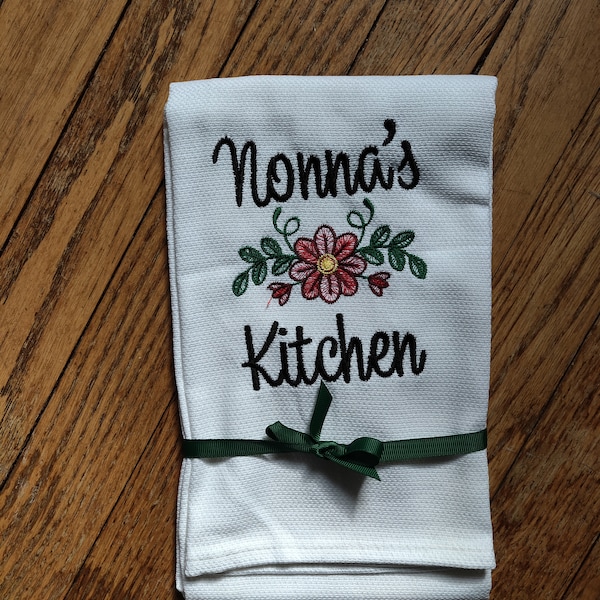 Custom Embroidered tea towel "Nonna's Kitchen" Italian Grandmother Design You pick colors