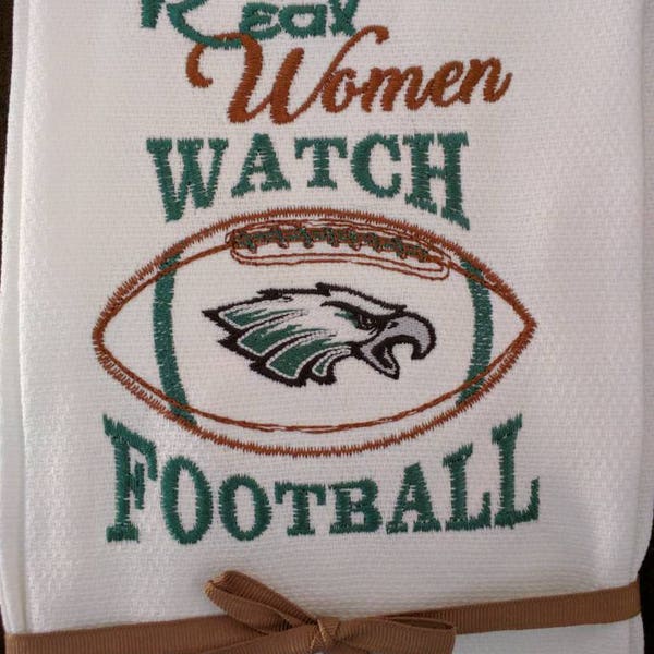Philadelphia Eagles Tea Towel Real Women Watch Football