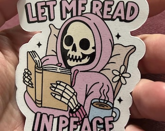 Let me read in peace glossy sticker bookish book lover reader sticker for kindle, kindle decal decoration,
