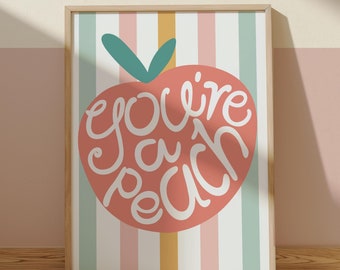 You're a Peach Print, Colourful Girl Bedroom Wall Art Print, Pastel Nursery Decor, Scandi Nursery, Teen Bedroom Wall Art