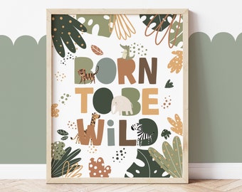 Born to be Wild Print, Safari Jungle Nursery Print, Safari Animals Print, Scandi Nursery Decor, Boy Nursery Decor, Playroom Decor