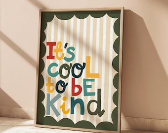 It's Cool To Be Kind Print in bright colours, Inspirational Quote Print, Colourful Children’s Bedroom Decor, Scandi Nursery, Playroom Art