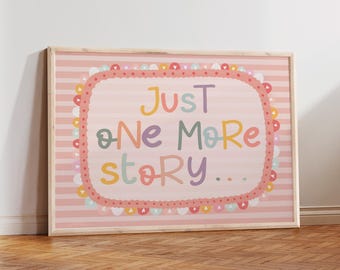 Just one more story print in pastel, story time, book corner art, colourful children’s bedroom decor, nursery, playroom wall art