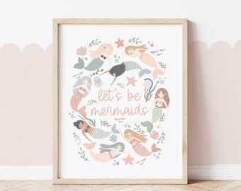 Let’s Be Mermaids Print, UNFRAMED Under the Sea Nursery Print, Girl Nursery Decor, Sea Nursery Decor, Quote Print, Ocean Nursery