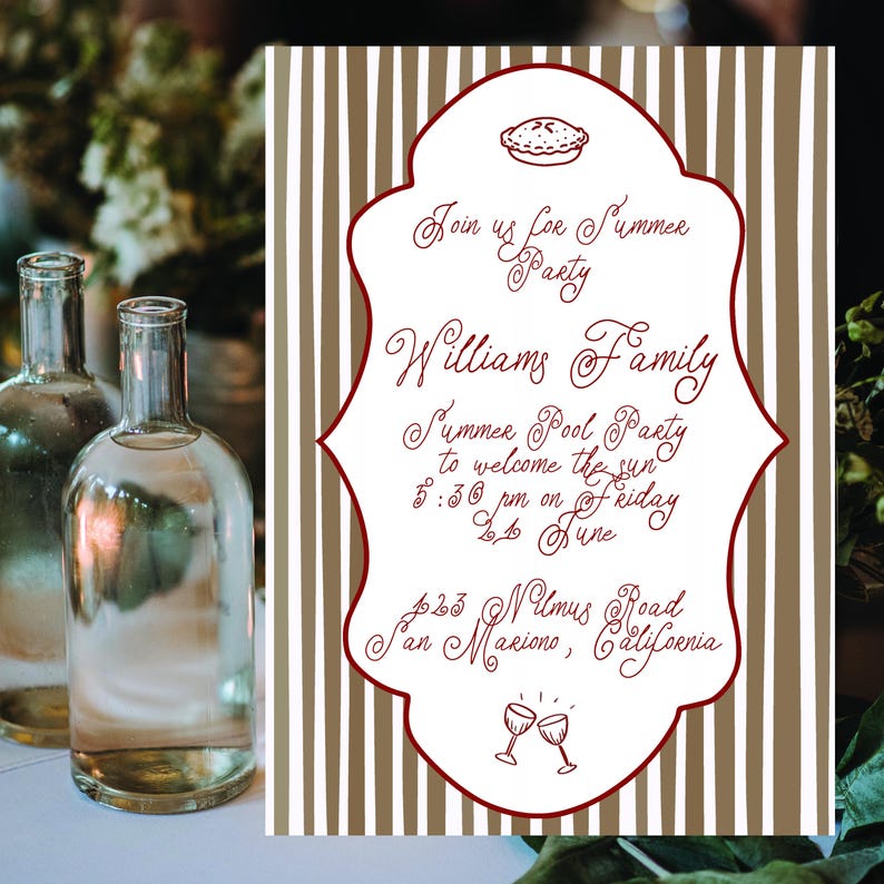 May include: A rectangular invitation card with vertical brown and white stripes. A central white scalloped frame contains red text: Join us for Summer Party, Williams Family, Summer Pool Party to welcome the sun, 5:30 pm on Friday 21 June, 123 Nulmus Road San Mariono, California, with line drawings of a pie and two clinking glasses.