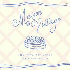 May include: A rectangular graphic with a light cream background featuring a pale pink diagonal grid pattern. The text Maison Vintage is written in blue script above a blue line drawing of a cake. Below the cake is the text THE FINE ART CAKES TASTE.FEEL.ENJOY.