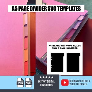 May include: Pink A5 page divider templates with tabs in a planner. The image includes the text "A5 PAGE DIVIDER SVG TEMPLATES" and "WITH AND WITHOUT HOLES PNG & SVG INCLUDED". Also shown are PNG and SVG icons.