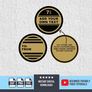 May include: Three circular design elements in black and gold. One circle reads "7 1/2 ADD YOUR OWN TEXT". Another says "TO: FROM". The third circle states "ALL LAYERS ARE FULLY CUSTOMISABLE AND CAN BE CHANGED TO ANY COLOUR!"