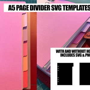 May include: A5 page divider templates with and without holes. Includes SVG and PNG files. The image shows a pink page divider with a set of colourful tabs, and a black and white silhouette of the divider with and without holes.