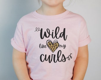 Wild Like My Curls, Toddler Tee, Toddler Curly Hair, Gift for Toddler Girl, Animal Print Shirt, Wild Toddler Shirt, Funny Toddler T-shirt