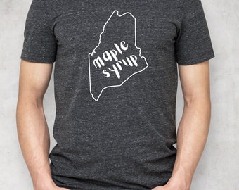 T-shirt de sirop d'érable du Maine, chemise de sirop, saison de sirop, vrai sirop d'érable, cadeau du Maine, tapotement de sirop, chemise du Nord, touriste principal