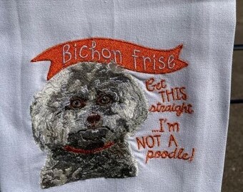 Bichon Frise Get this straight I’m NOT a poodle! Tea Towel