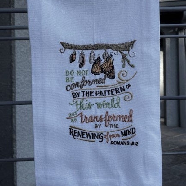 Do not be conformed By The PATTERN Of This World But Be Transformed By The RENEWING Of Your MIND Tea Towel