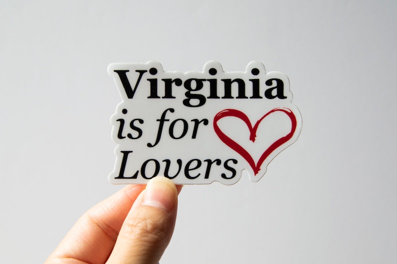 Virginia is for Lovers Sticker, Vinyl Stickers, VA bumper sticker, NOVA Lover gift, jmu, VCU, gmu, Loudoun, Fairfax image 1