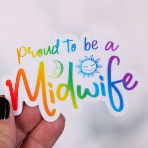 Midwife Sticker - Proud to be a Midwife Vinyl Stickers