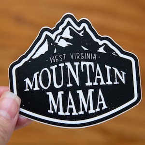 West Virginia Mountain Mama, Vinyl Stickers, WV, Mother gift, WVA