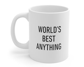 Taza personalizable blanca o negra, la mejor del mundo, regalo divertido y personalizado para la mejor persona de tus amigos y familiares