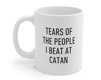 Settlers Mug, Tears of the People I Beat, Funny Gift For Friends and Family