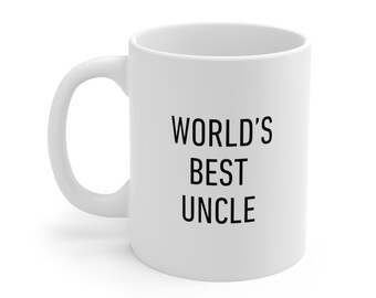 Uncle Mug, World's Best, Funny Gift For The Best Person In Your Family