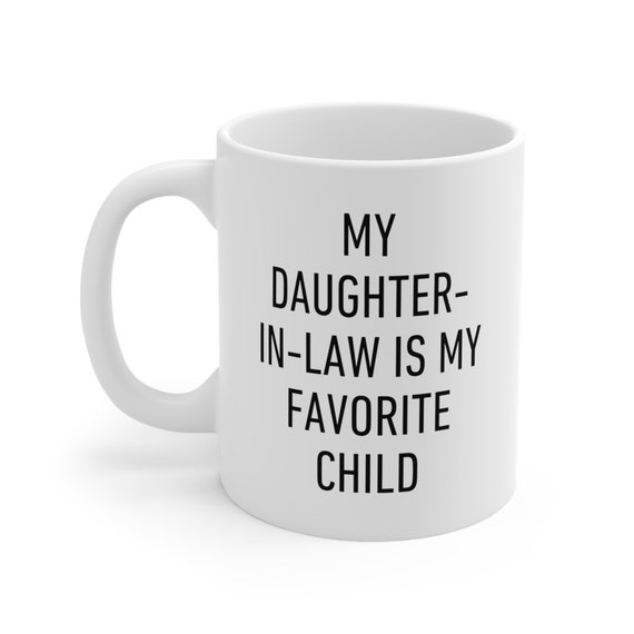 My Daughter-in-law is My Favorite Child SVG Trending Quote