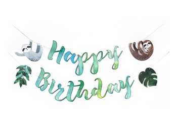 Sloth Party - Happy Birthday Banner | Watercolor | Sloth Birthday Decorations | Photo Prop | Tropical Leaves, Sloth Garland, Let's Hang