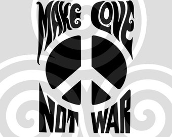 Make love not war, peace, Sizeable, Vector, PDF, SVG, PNG, Silhouette, Vinyl cutter, Cricut, Cut ready, T-shirt, Poster, etc. download