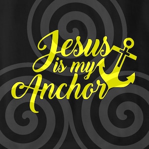Jesus is my anchor, Sizable, Vector, PDF, SVG, PNG, Silhouette, Vinyl cutter, Cricut, T-shirt, Poster, etc. download